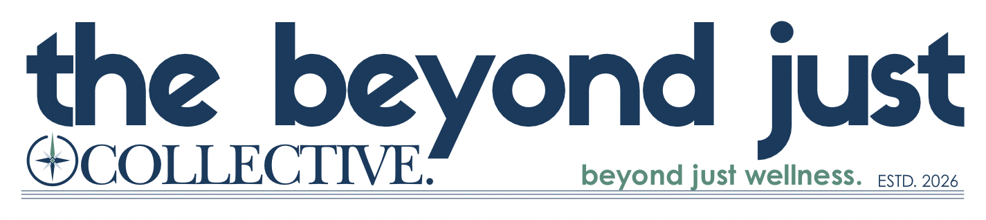 the beyond just collective — beyond just wellness